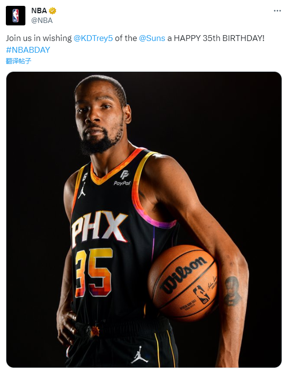 杜兰特35岁生日快乐！NBA和太阳官方祝贺 美媒晒其历史唯一成就